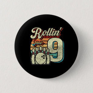 Rollin Into 9 Bowling Geburtstagsfeier 9. Geburtst Button