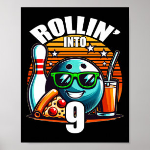 Rollin Into 9 Bowling Geburtstagsfeier 9. Geburtst Poster