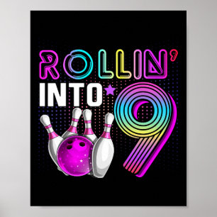 Rollin Into 9 Bowling Geburtstagsfeier 9. Geburtst Poster