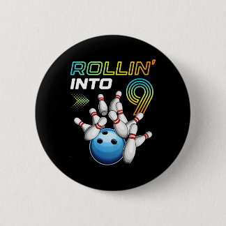 Rollin Into 9 Retro Bowling Birthday Party 9th Bir Button