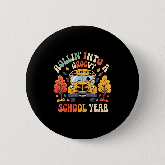 Rollin Into A Groovy School Year Retro School Bus Button (Vorderseite)