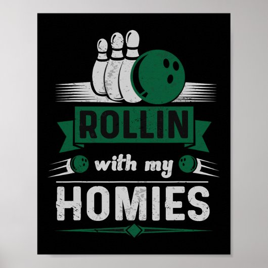 Rollin mit meinen Homes Retro Bowling 1 Poster (Vorne)
