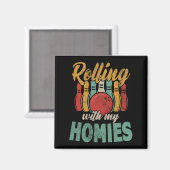 Rollin mit meinen Homes Retro Bowling 4 Magnet (Vorderseite/Rückseite)