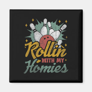Rollin mit meinen Homes Retro Bowling Magnet