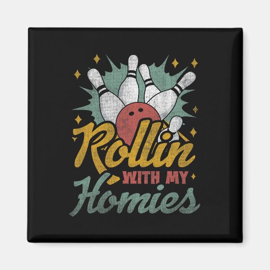 Rollin mit meinen Homes Retro Bowling Magnet (Vorne)