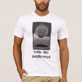 Rollin mögen Tumbleweed T-Shirt (Vorderseite)