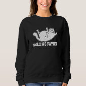 Rolling Fatties Chubby Plump Cat Humorous Cat Sweatshirt (Vorderseite)