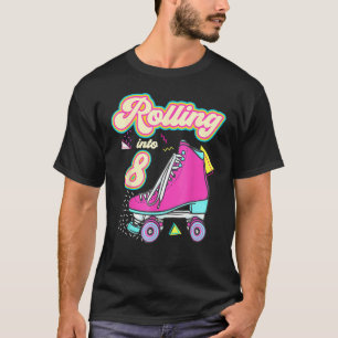 Rolling in 8 Jahre altes Mädchen 8. Geburtstagsrol T-Shirt