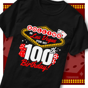 Rolling In Las Vegas 100. Geburtstags-Casino-Party T-Shirt
