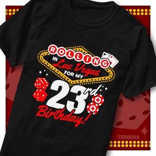 Rolling In Las Vegas 23. Geburtstags-Casino-Party T-Shirt