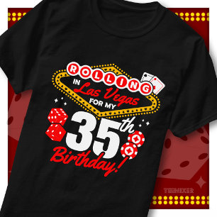 Rolling In Las Vegas 35. Geburtstags-Casino-Party T-Shirt