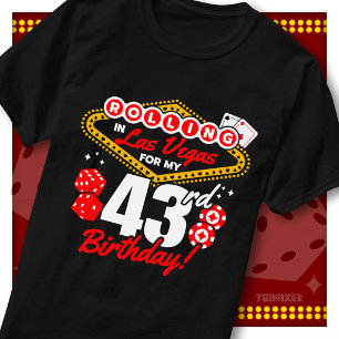 Rolling In Las Vegas 43. Geburtstags-Casino-Party T-Shirt