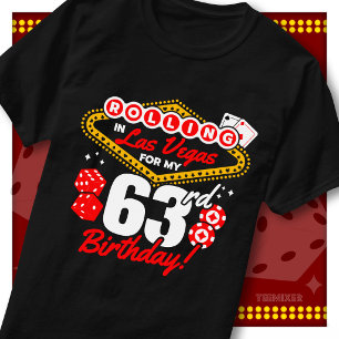 Rolling In Las Vegas 63. Geburtstags-Casino-Party T-Shirt