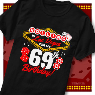 Rolling In Las Vegas 69. Geburtstags-Casino-Party T-Shirt