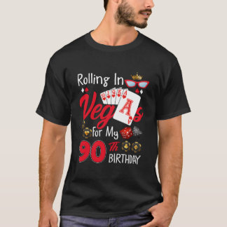 Rolling in Vegas für meine 90 90. Las Vegas T-Shirt
