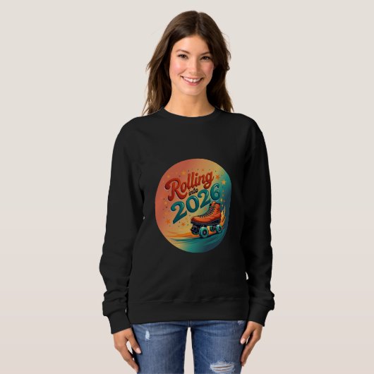 Rolling Into 2026 Retro Skate Sweatshirt (Vorne ganz)