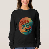 Rolling Into 2026 Retro Skate Sweatshirt (Vorderseite)