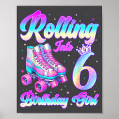 Rolling Into 6 Year Old Roller Skating 6th Birthda Poster (Vorne)
