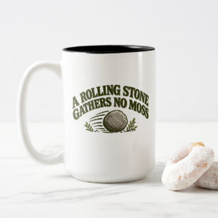 Rolling Stone Gatherers No Moss T-Shirt Zweifarbige Tasse
