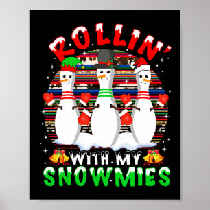 Rolling with my Funnylovers Christmas Xmas Snowmie Poster