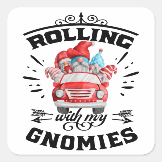 Rolling With My Gnomies Christmas Gnomes Quadratischer Aufkleber (Vorderseite)