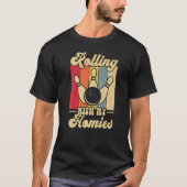 Rolling with My Homies Bowling Bowlers Champion T T-Shirt (Vorderseite)