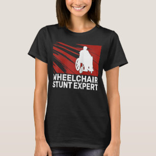 Rollstuhl Stunt Expert Paraplegic Männer Handicap  T-Shirt