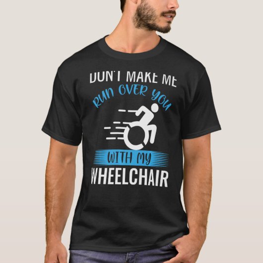 Rollstuhlfahrer Amputee Paraplegium T-Shirt (Vorderseite)