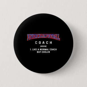 Rollstuhlfußball-Trainer-Definition Lustiger Rolls Button