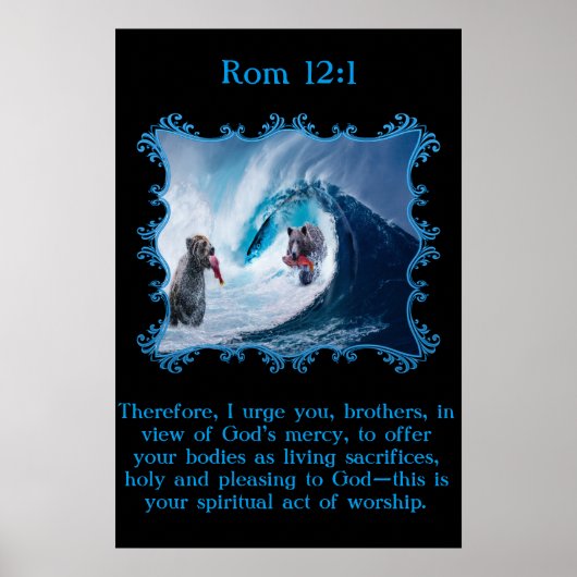 Rom 12:1 Grizzly Bären im Meer Poster (Vorne)
