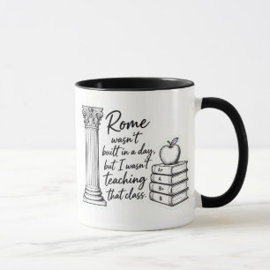 Rom wurde nicht an einem Tag erbaut Lustiger Gesch Tasse
