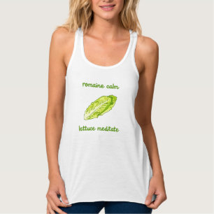 "Romaine Calm - Lettuce Meditate" Tank Top