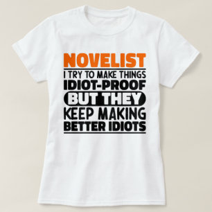 Romanautor, ich versuche, Dinge lustig Zitat Schri T-Shirt