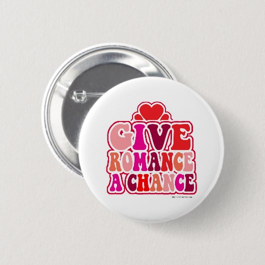 Romance braucht Chance Spaß Valentines Button (Vorne & Hinten)