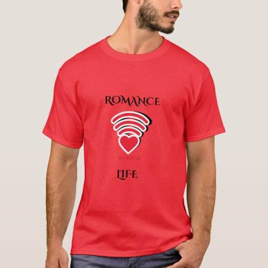 "Romance: Mein WiFi im Leben | T-Shirt für moderne (Vorderseite)