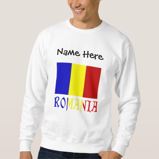 Romania and Romanian Flag Personalized Sweatshirt (Vorderseite)