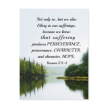 Romans 5:3-4 We Glory in our Sufferings Lake Trees