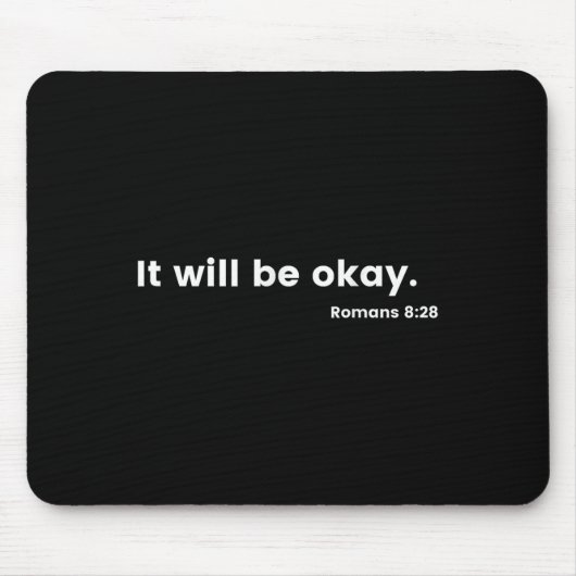 Romans 8_28 Motivational Christian Bible Verse Mes Mousepad (Vorne)