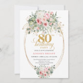 Romantic Bohemian Blush Floral Gold 80th Birthday Einladung (Vorderseite)