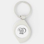 Romantic Deep Love Quote - Created to Feel Deeply  Schlüsselanhänger (Vorderseite)