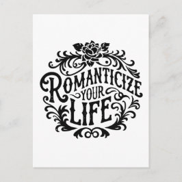 Romanticieren Sie Ihr Leben Postkarte