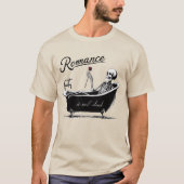 Romantik ist nicht tot T-Shirt (Vorderseite)