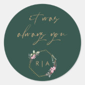 Romantische grüne Hochzeit Es war immer du Runder Aufkleber (Vorderseite)