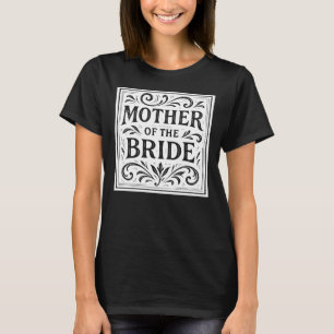 Romantische Hochzeitsprobe der Mutter der Braut T-Shirt
