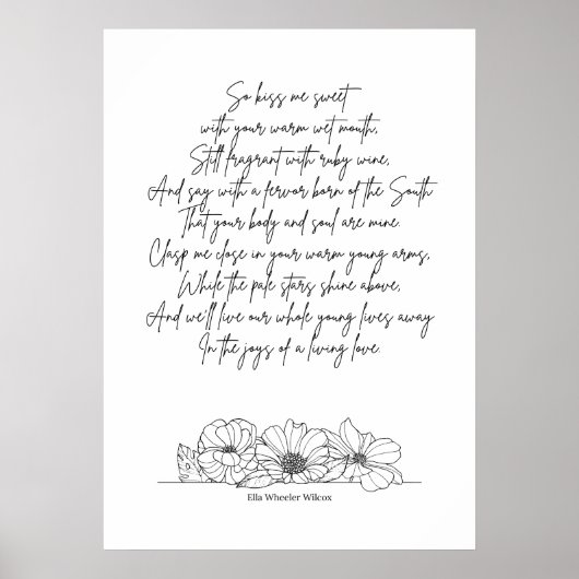 Romantische Liebe Gedicht von Ella Wheeler Wilcox Poster (Vorne)