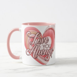 Romantische Liebe Sie immer Tasse Perfect Valentin