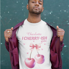 Romantische Männer "I Cherry-ish You" mit Individu T-Shirt
