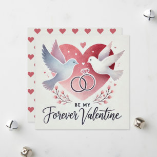 Romantische Tauben und Ringe "Be My Forever Valent Feiertagskarte