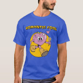 Romantischer Narr T-Shirt (Vorderseite)
