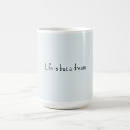 Romantisches Blau Leben ist nur ein Traum Kaffeetasse